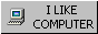 [I like computer]